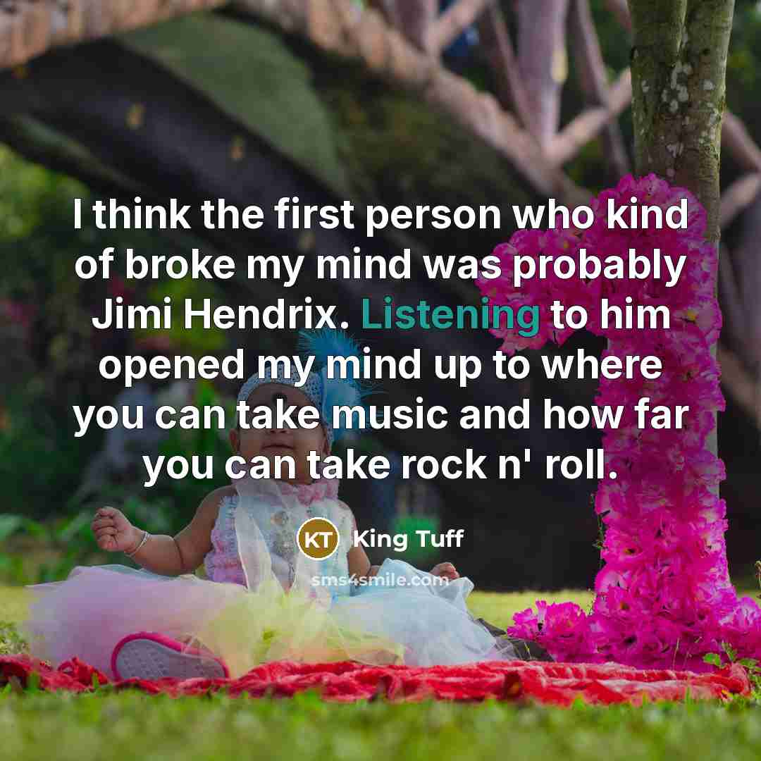“I think the first person who kind of broke my…” quote by King Tuff