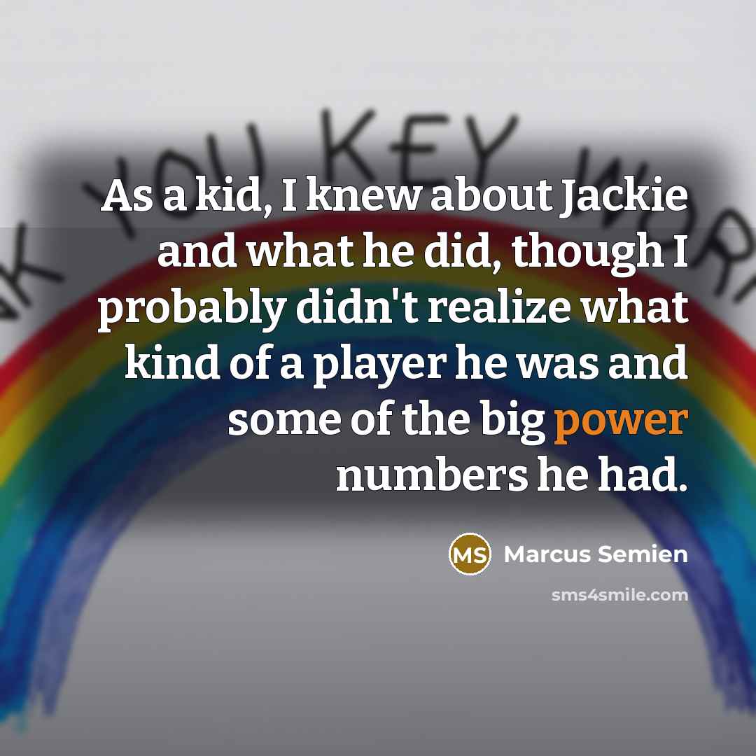 “As a kid, I knew about Jackie and what he…” quote by Marcus Semien