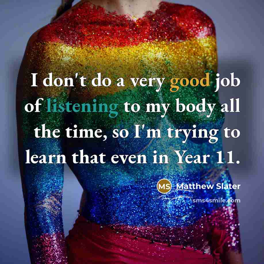 “I don't do a very good job of listening to…” quote by Matthew Slater