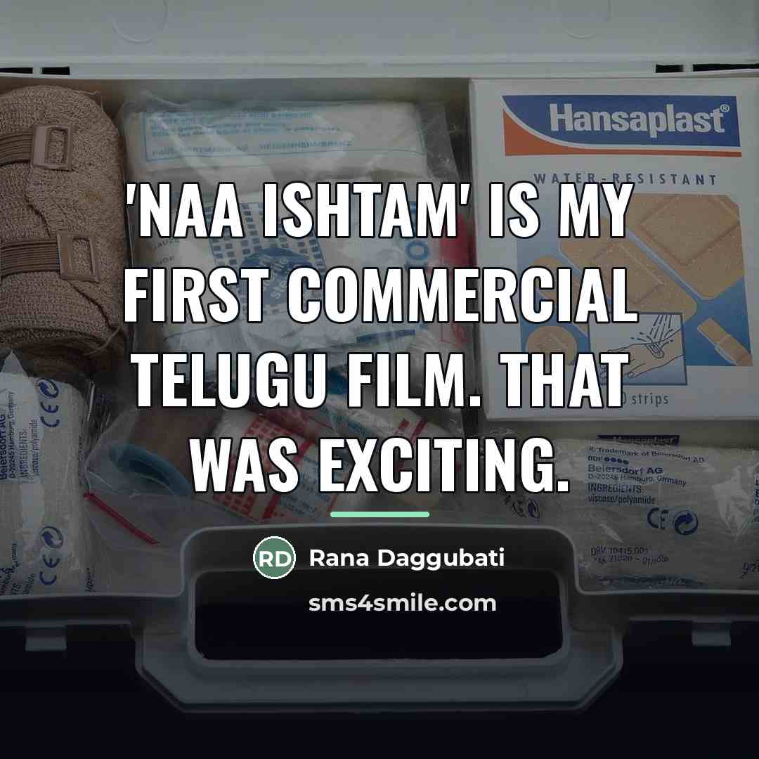 “'Naa Ishtam' is my first commercial Telugu film. That was…” quote by Rana Daggubati