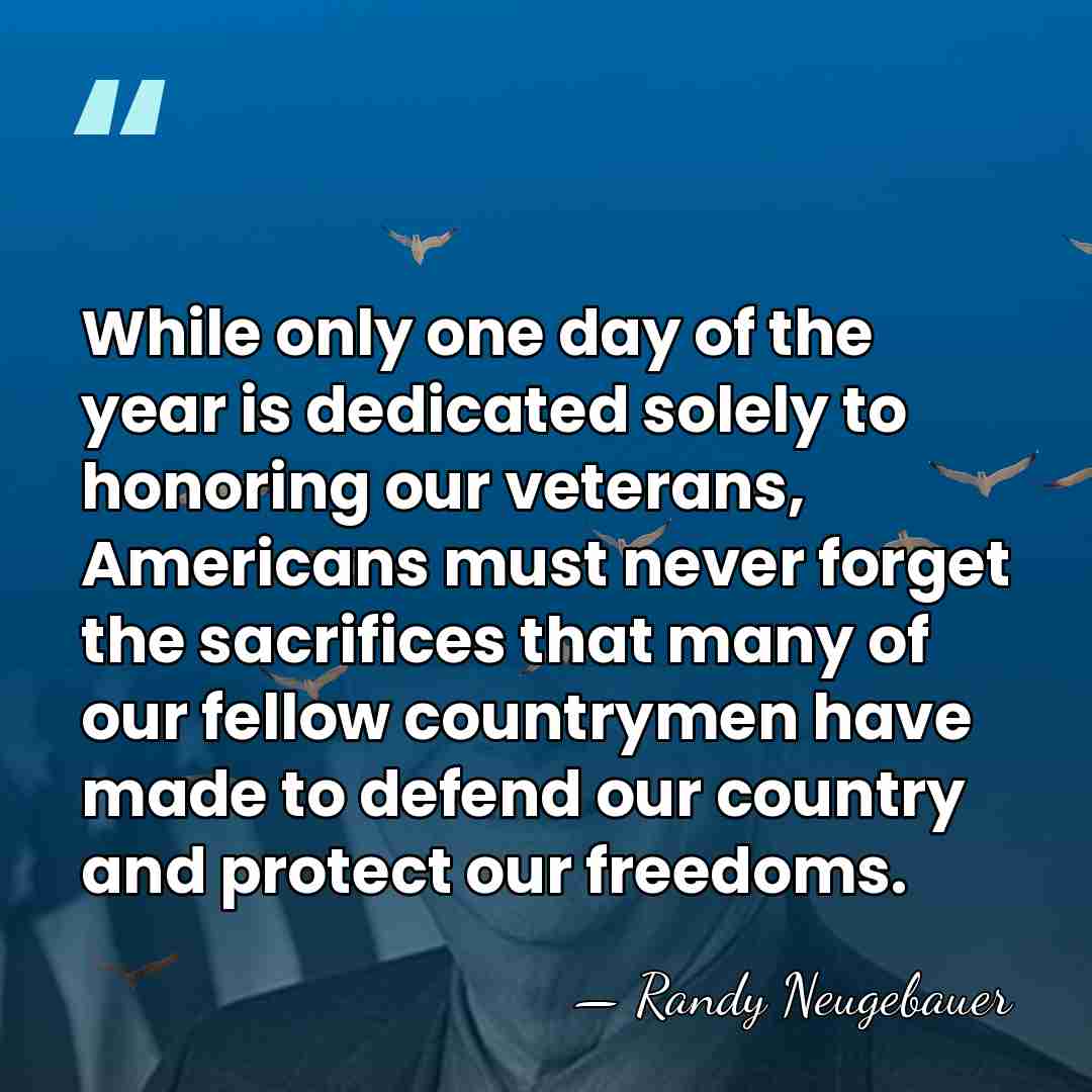 While only one day of the year is dedicated solely to honoring&hellip; - Randy Neugebauer