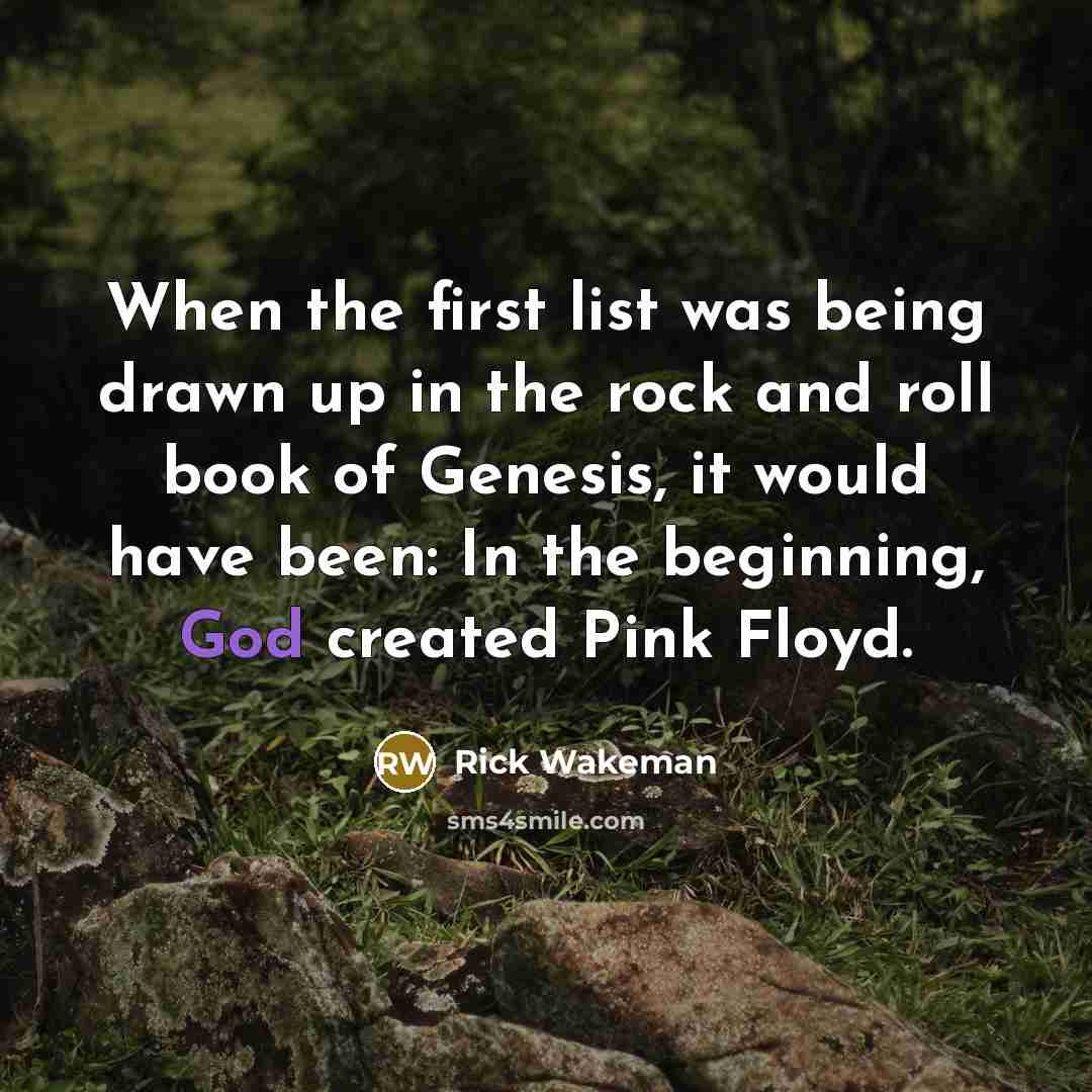 “When the first list was being drawn up in the…” quote by Rick Wakeman