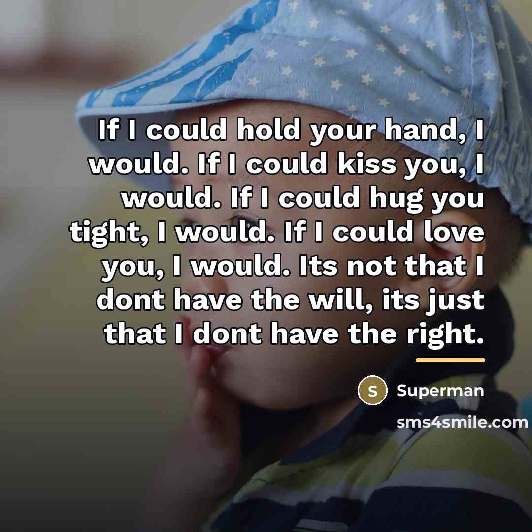 “If I could hold your hand, I would. If I…” quote by Superman