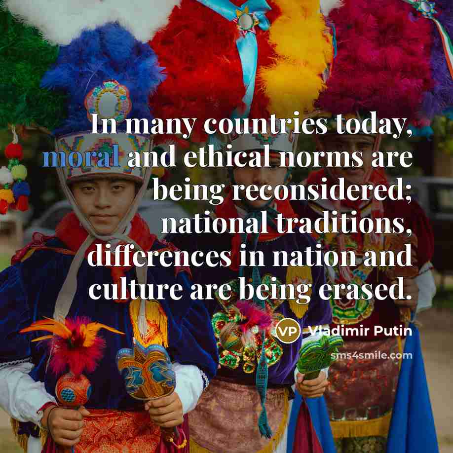 “In many countries today, moral and ethical norms are being…” quote by Vladimir Putin