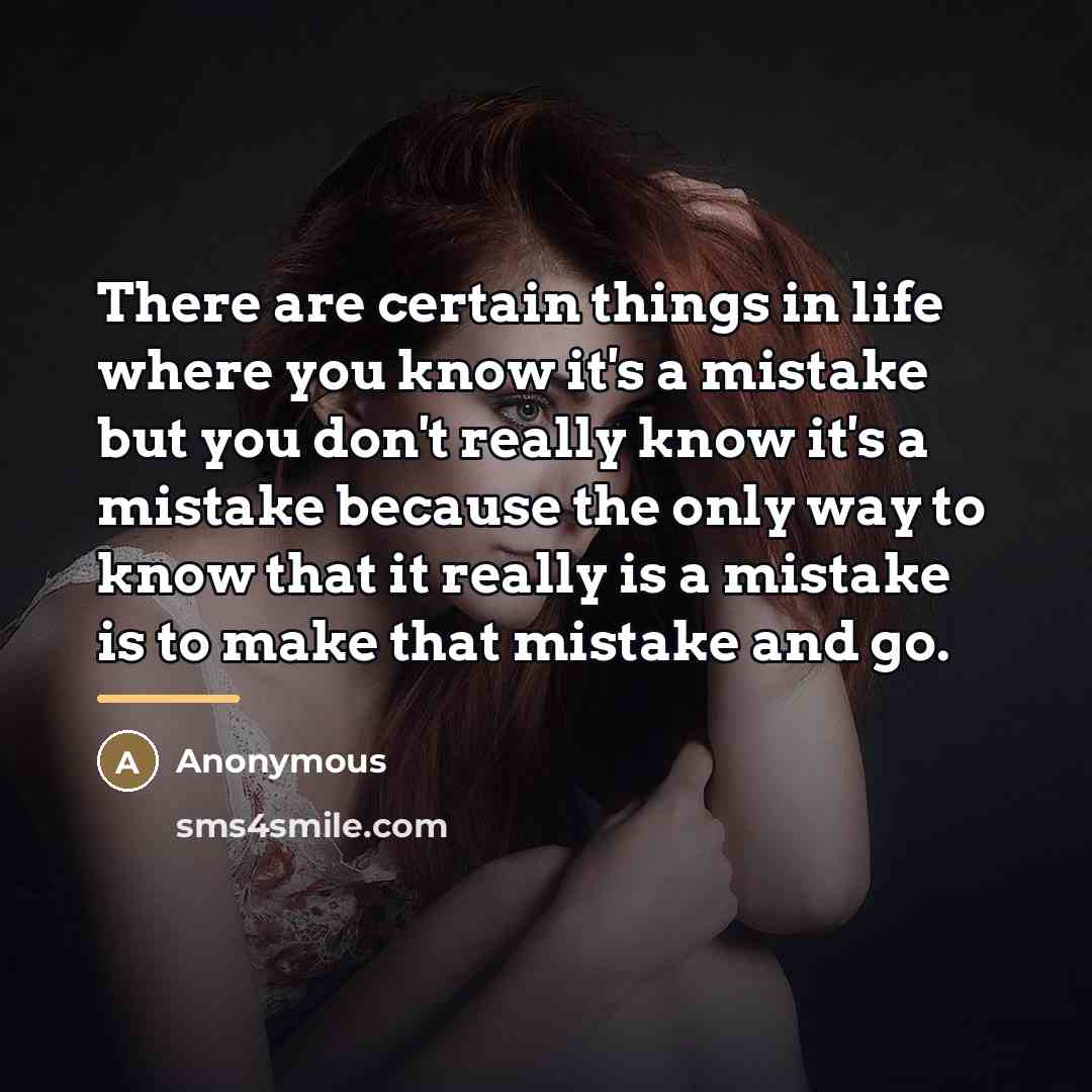 “There are certain things in life where you know it's…” quote by Anonymous