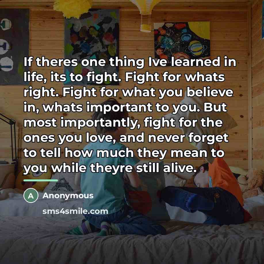 “If theres one thing Ive learned in life, its to…” quote by Anonymous