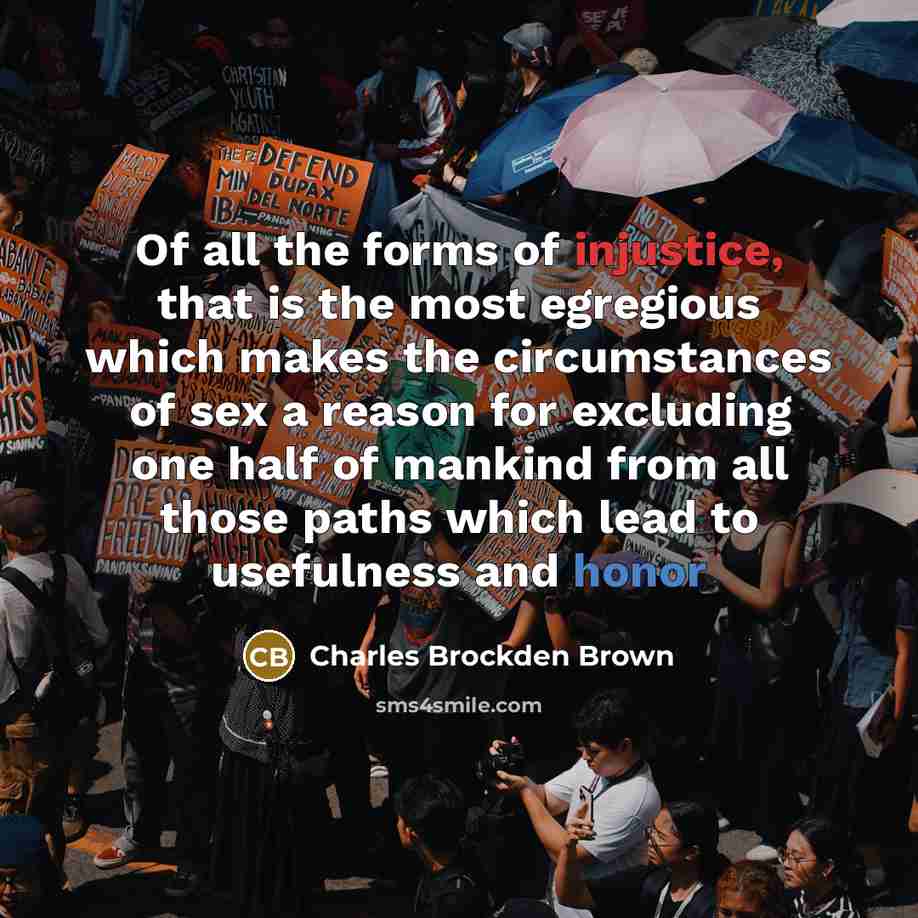 “Of all the forms of injustice, that is the most…” quote by Charles Brockden Brown