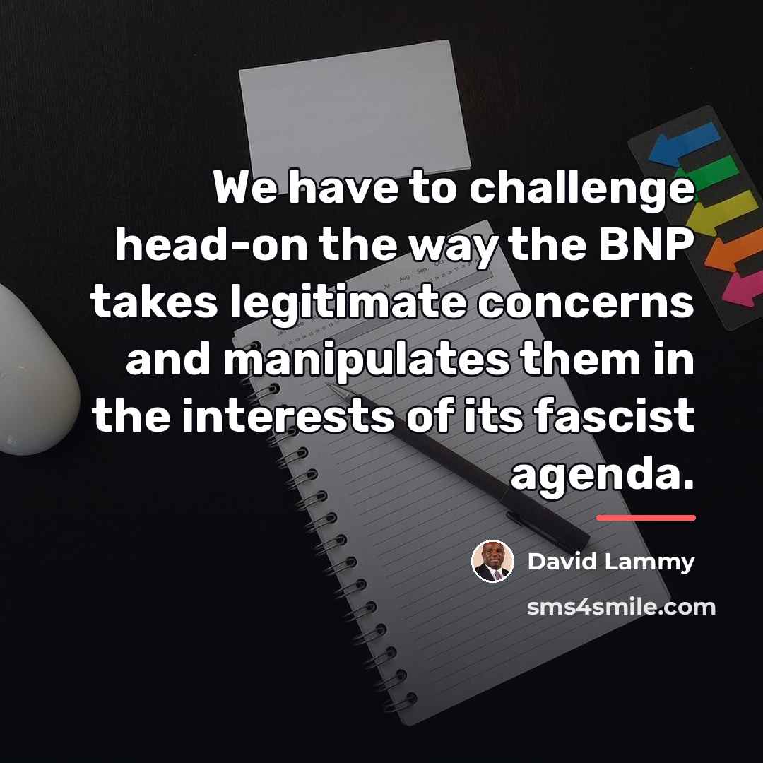 “We have to challenge head-on the way the BNP takes…” quote by David Lammy