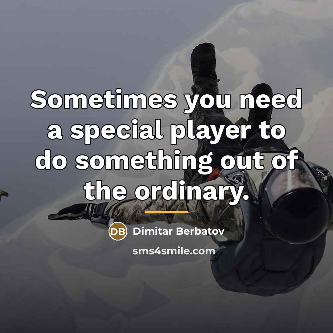 “Sometimes you need a special player to do something out…” quote by Dimitar Berbatov