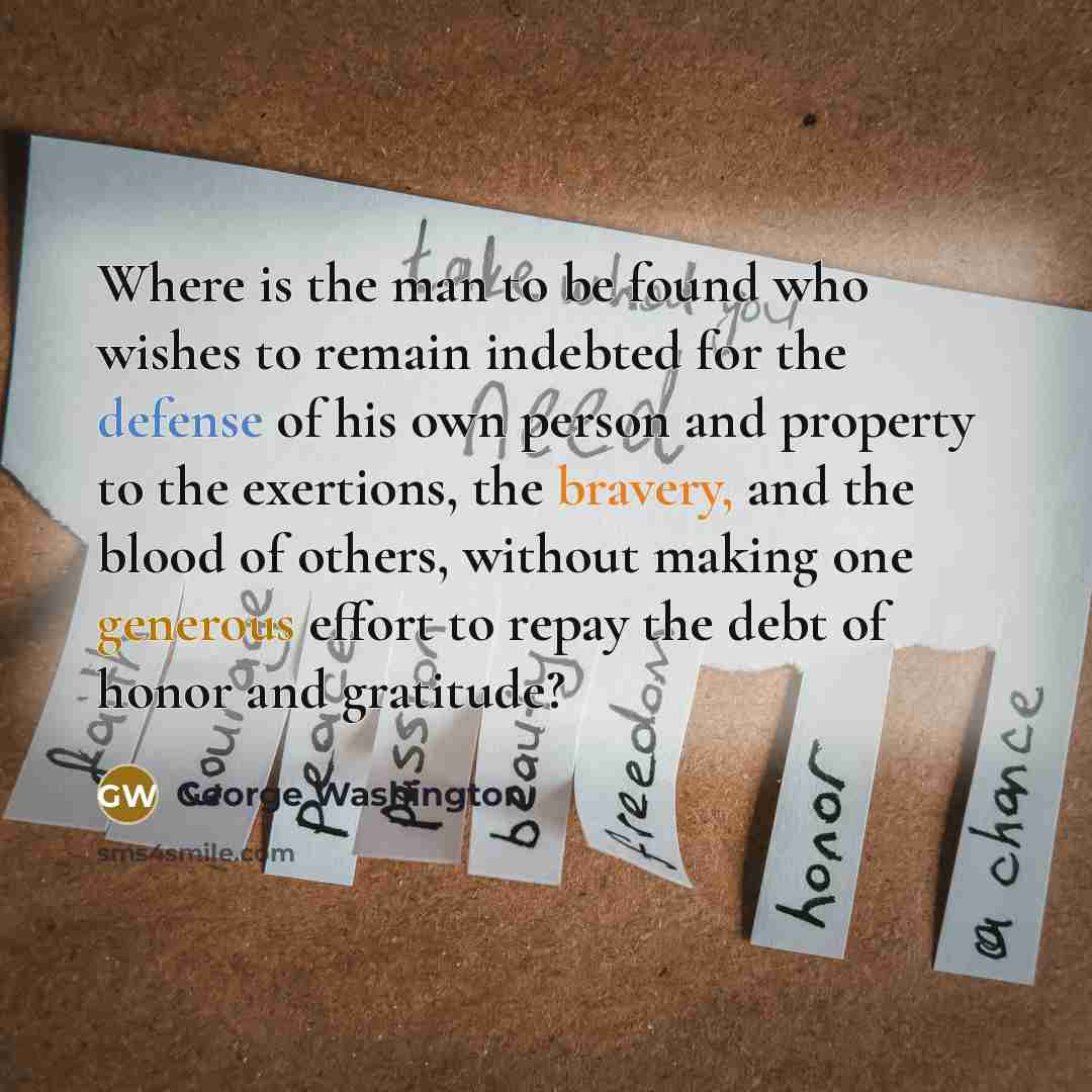“Where is the man to be found who wishes to…” quote by George Washington