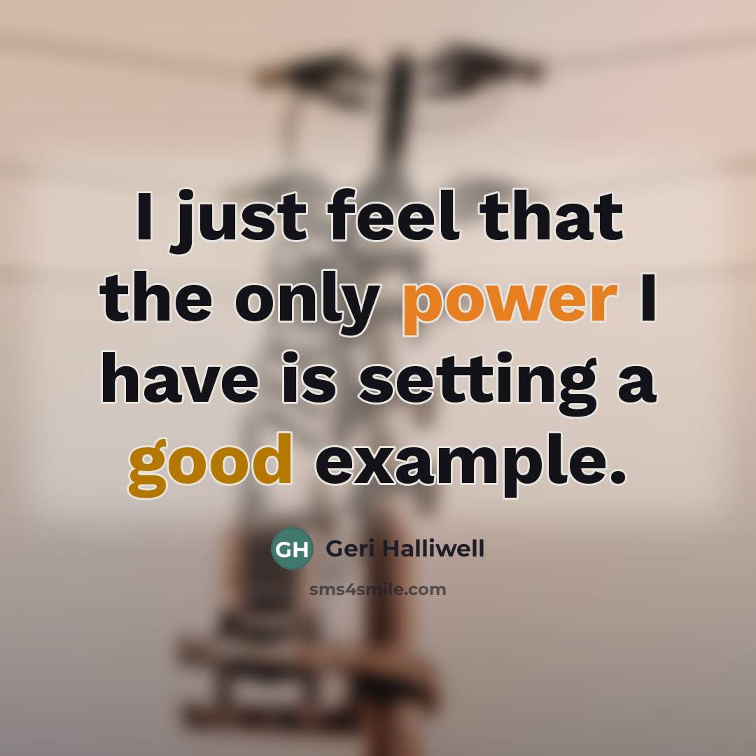 “I just feel that the only power I have is…” quote by Geri Halliwell