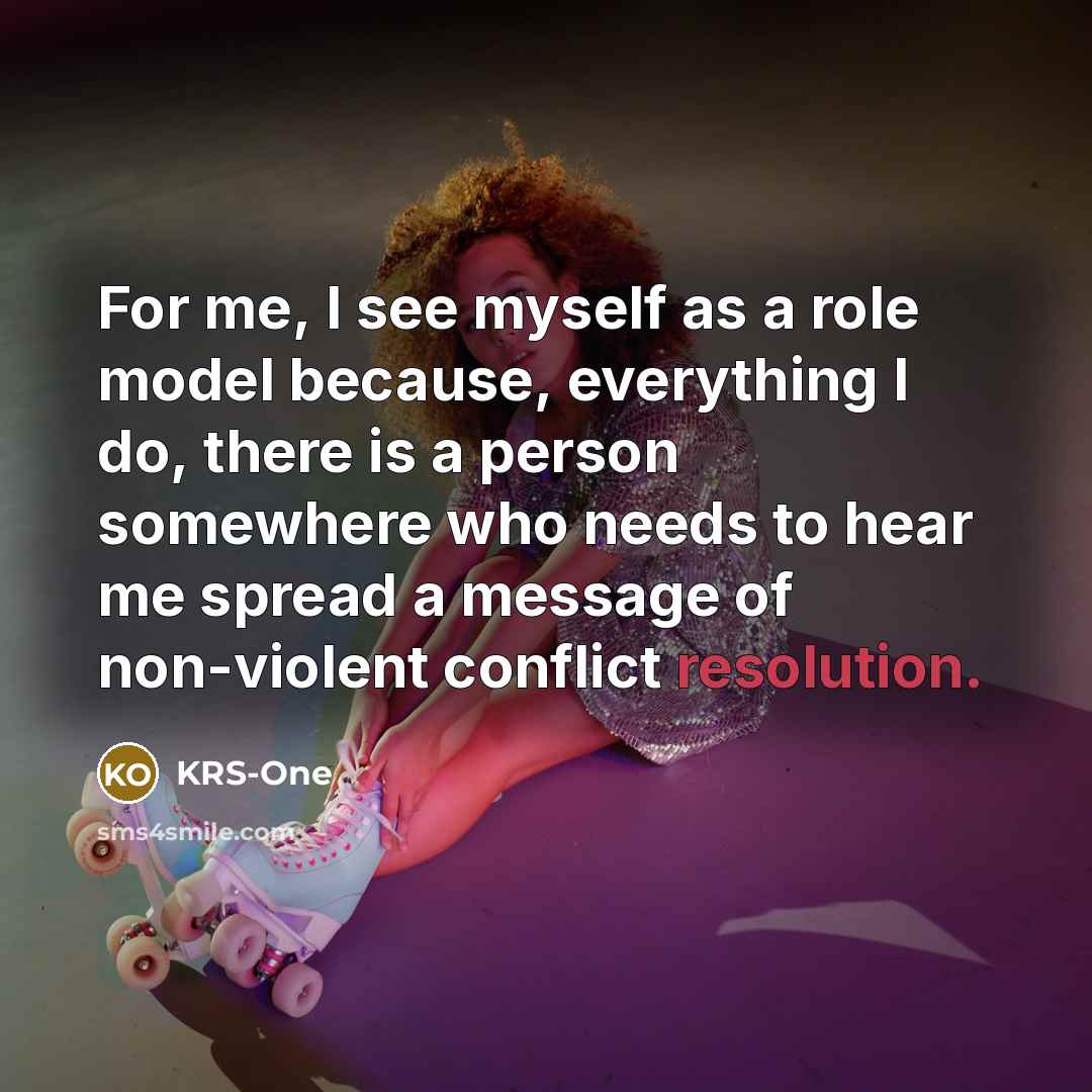 “For me, I see myself as a role model because,…” quote by KRS-One