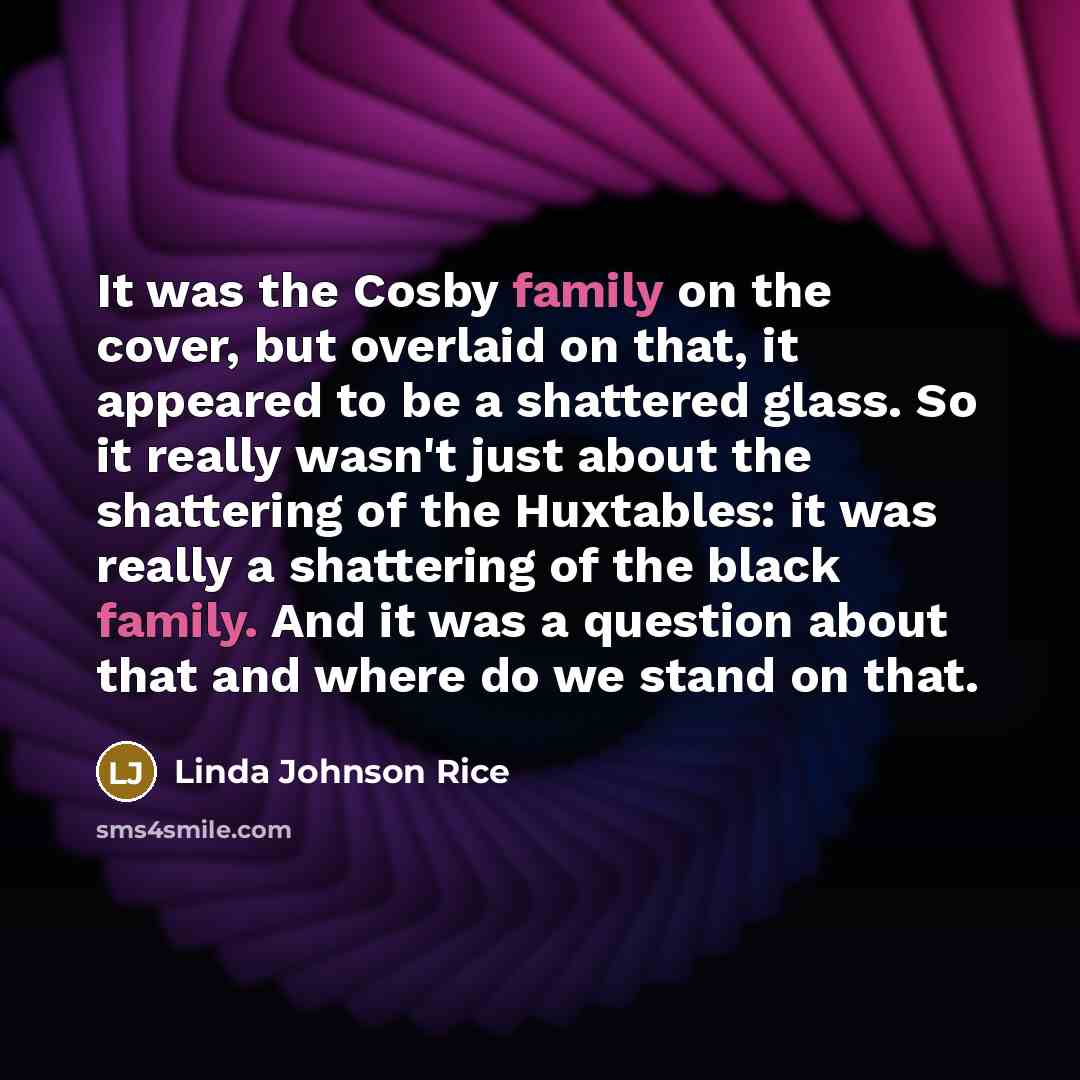 “It was the Cosby family on the cover, but overlaid…” quote by Linda Johnson Rice