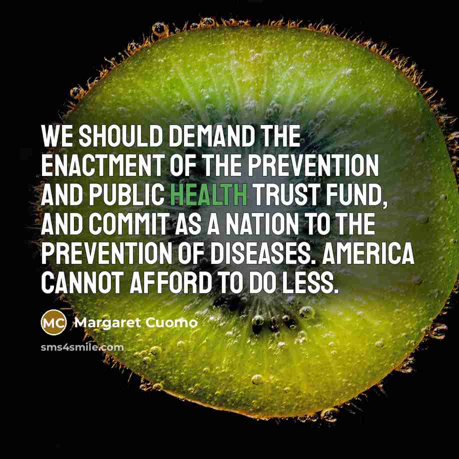 “We should demand the enactment of the Prevention and Public…” quote by Margaret Cuomo