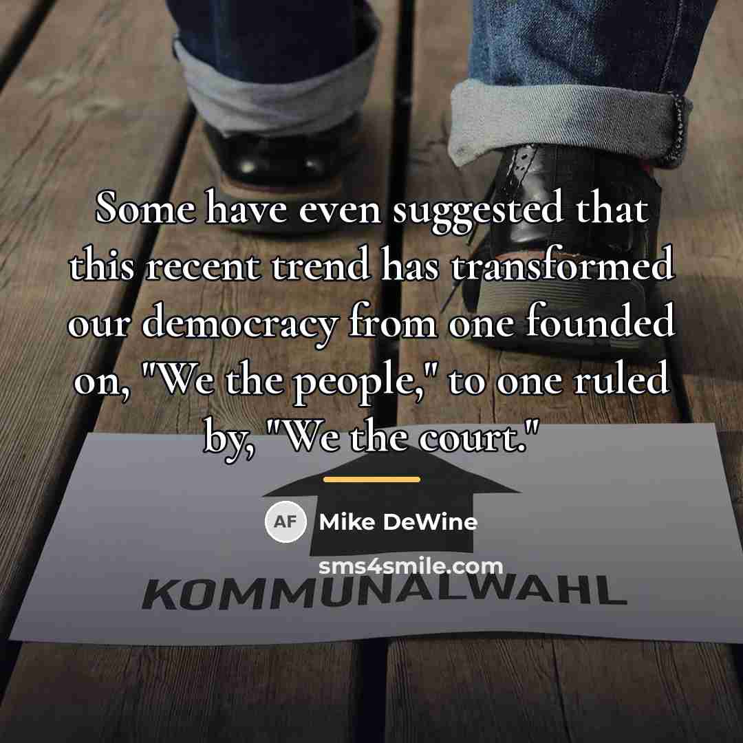 “Some have even suggested that this recent trend has transformed…” quote by Mike DeWine