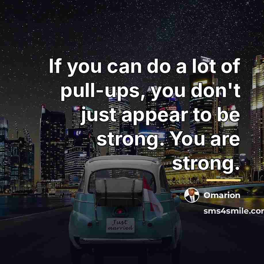 “If you can do a lot of pull-ups, you don't…” quote by Omarion