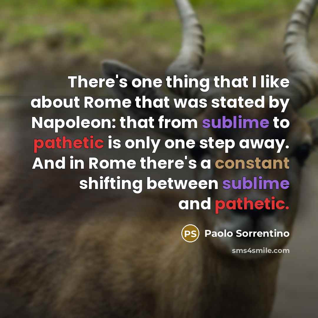 “There's one thing that I like about Rome that was…” quote by Paolo Sorrentino