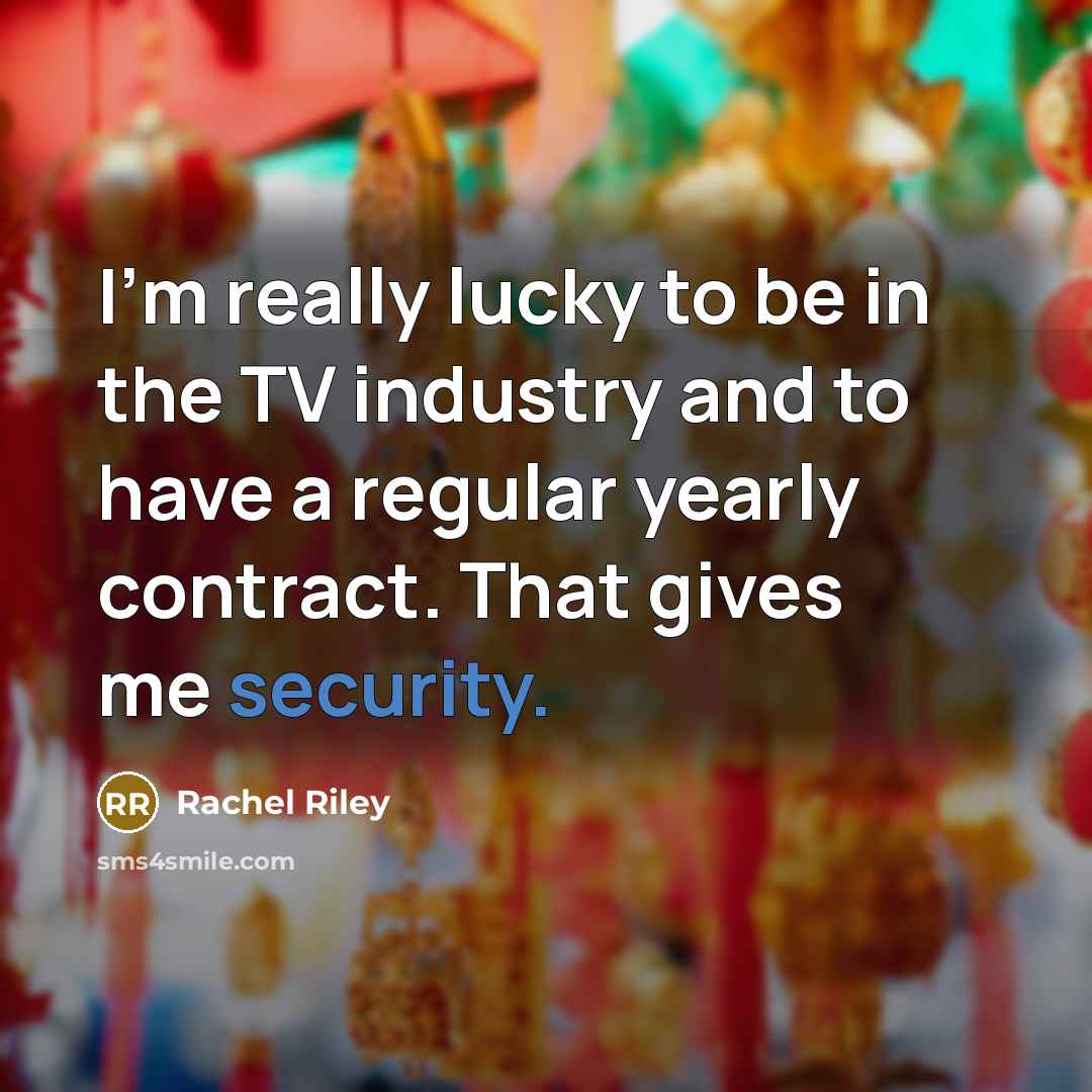 “I'm really lucky to be in the TV industry and…” quote by Rachel Riley
