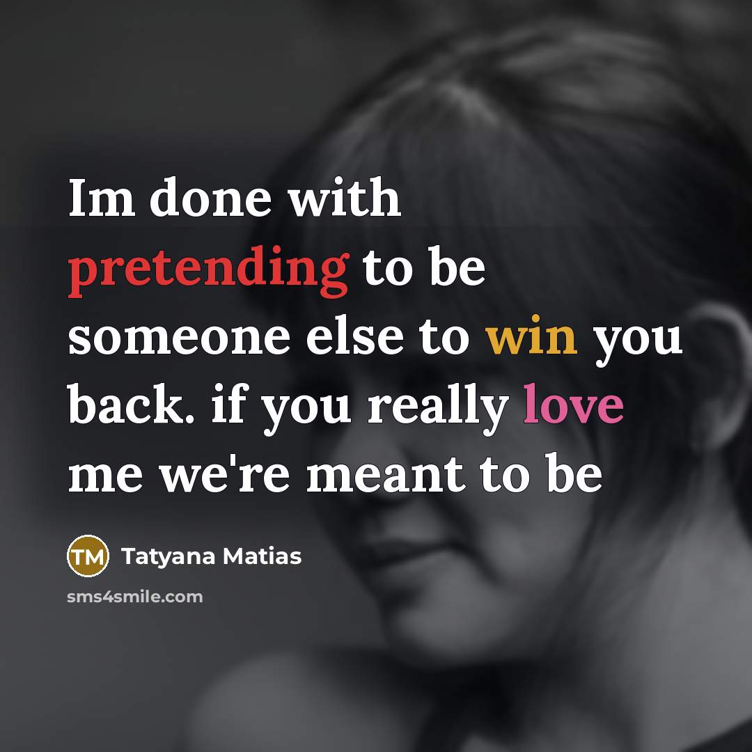“Im done with pretending to be someone else to win…” quote by Tatyana Matias