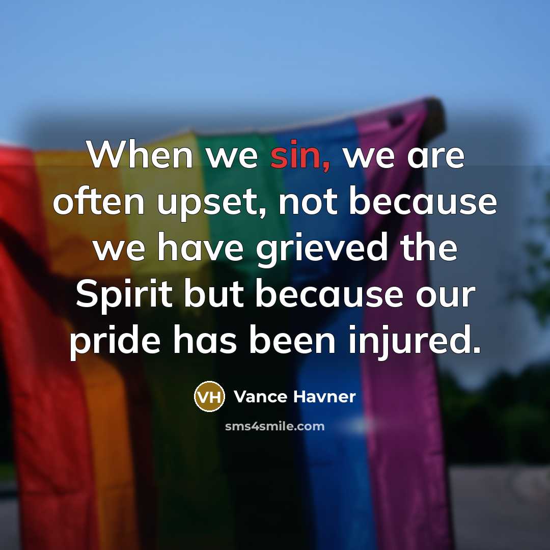 “When we sin, we are often upset, not because we…” quote by Vance Havner