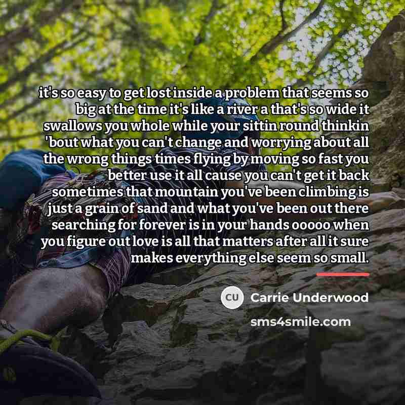 “it's so easy to get lost inside a problem that…” quote by Carrie Underwood