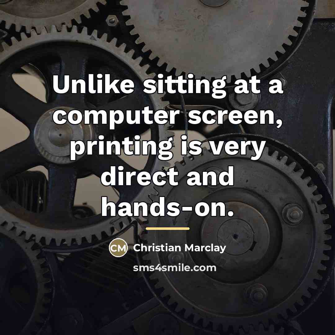 “Unlike sitting at a computer screen, printing is very direct…” quote by Christian Marclay
