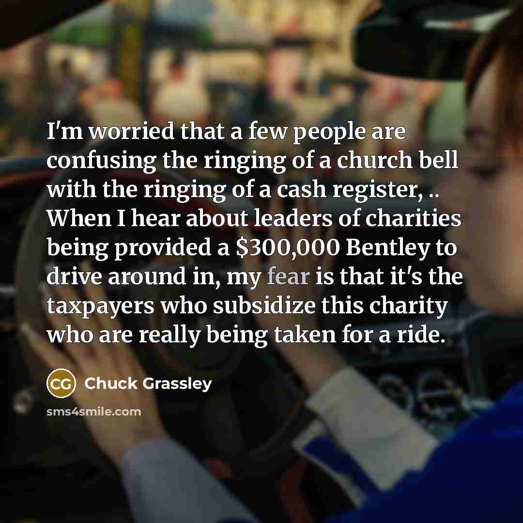 “I'm worried that a few people are confusing the ringing…” quote by Chuck Grassley