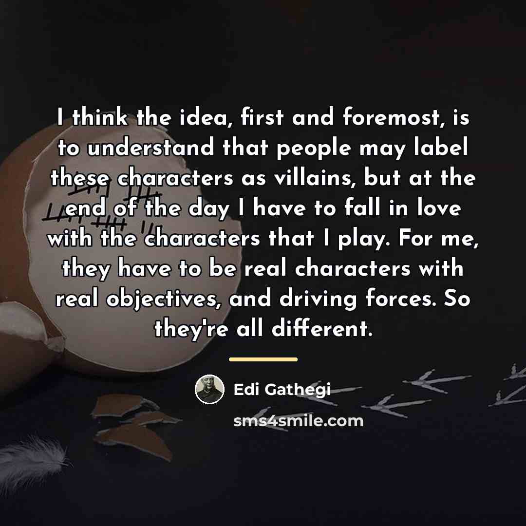 “I think the idea, first and foremost, is to understand…” quote by Edi Gathegi