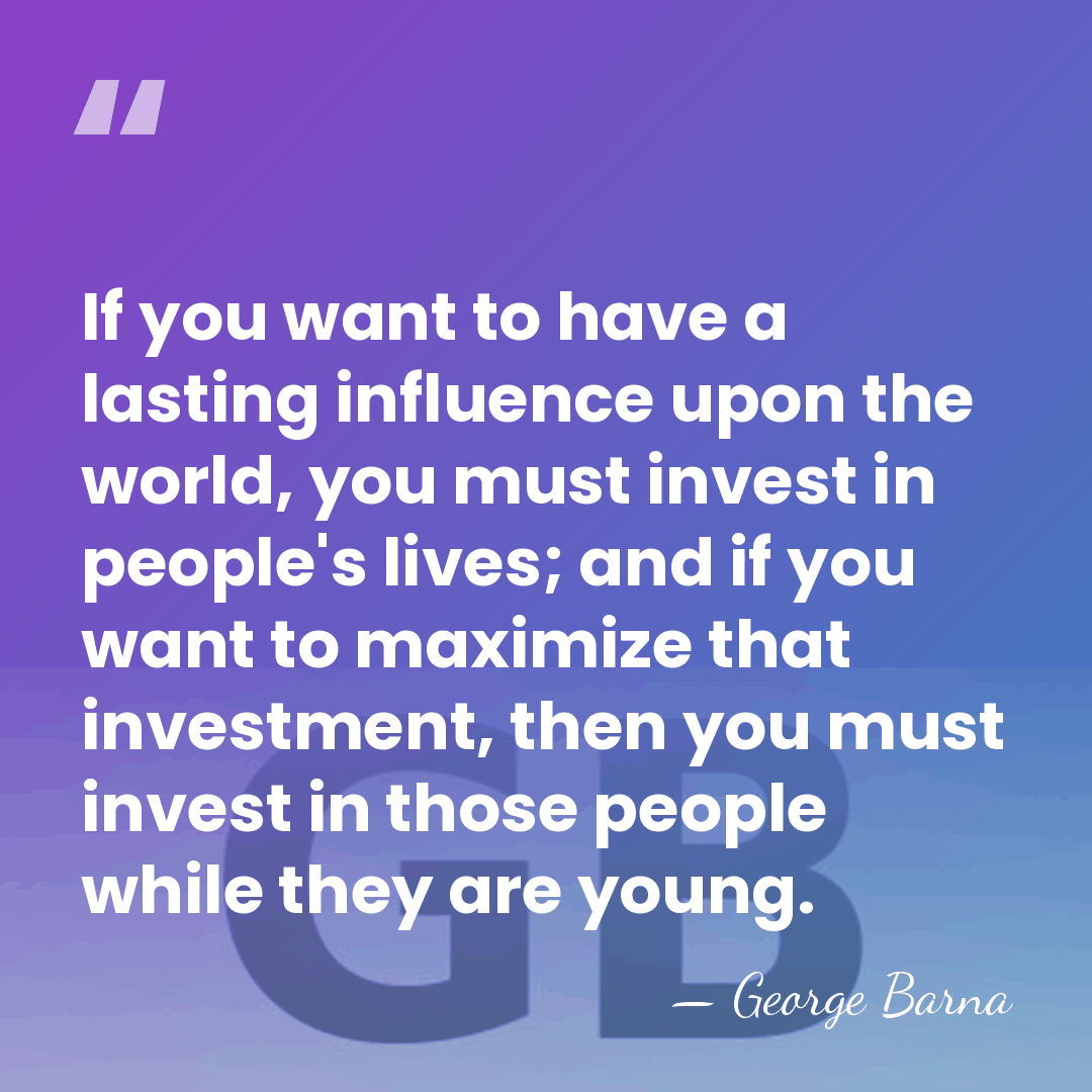 If you want to have a lasting influence upon the world, you&hellip; - George Barna