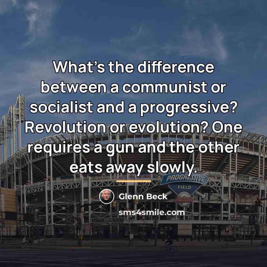 “What's the difference between a communist or socialist and a…” quote by Glenn Beck