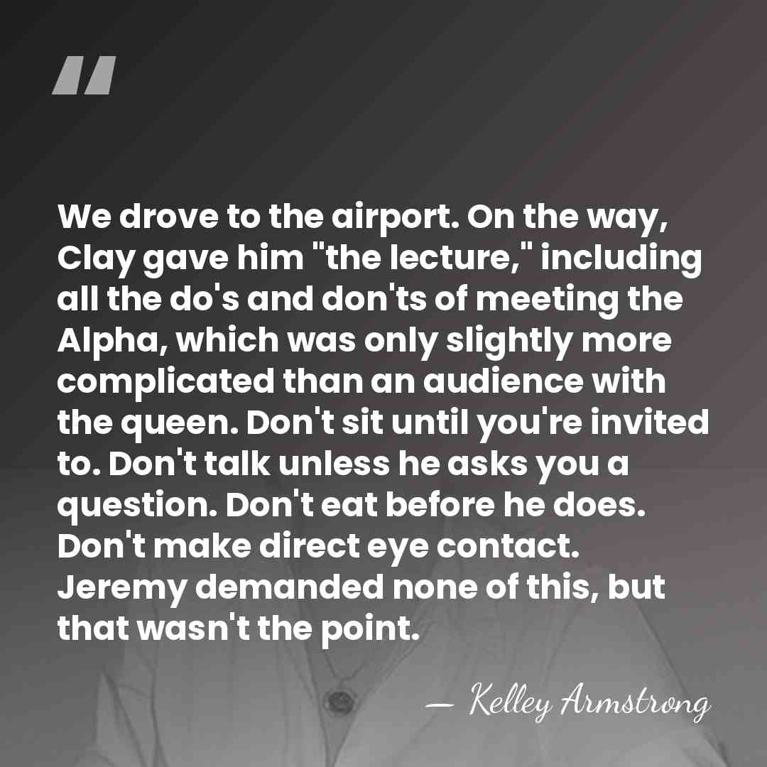 We drove to the airport. On the way, Clay gave him "the&hellip; - Kelley Armstrong
