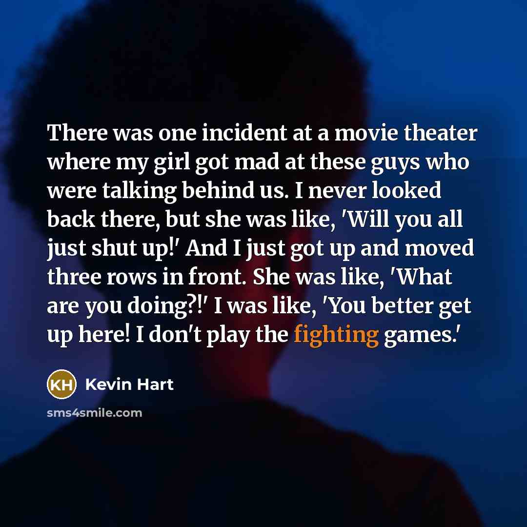 “There was one incident at a movie theater where my…” quote by Kevin Hart