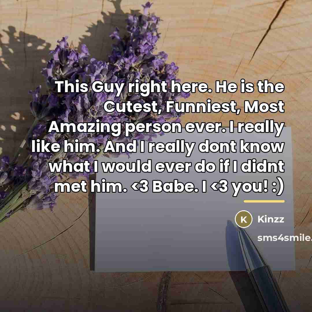 “This Guy right here. He is the Cutest, Funniest, Most…” quote by Kinzz