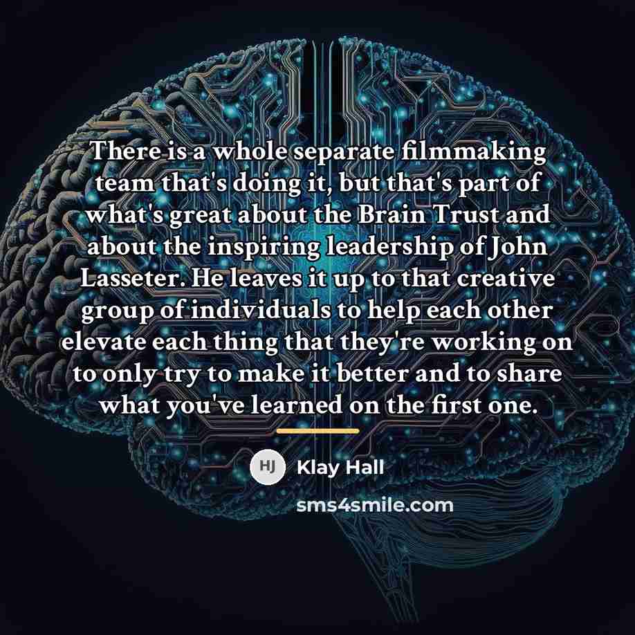 “There is a whole separate filmmaking team that's doing it,…” quote by Klay Hall