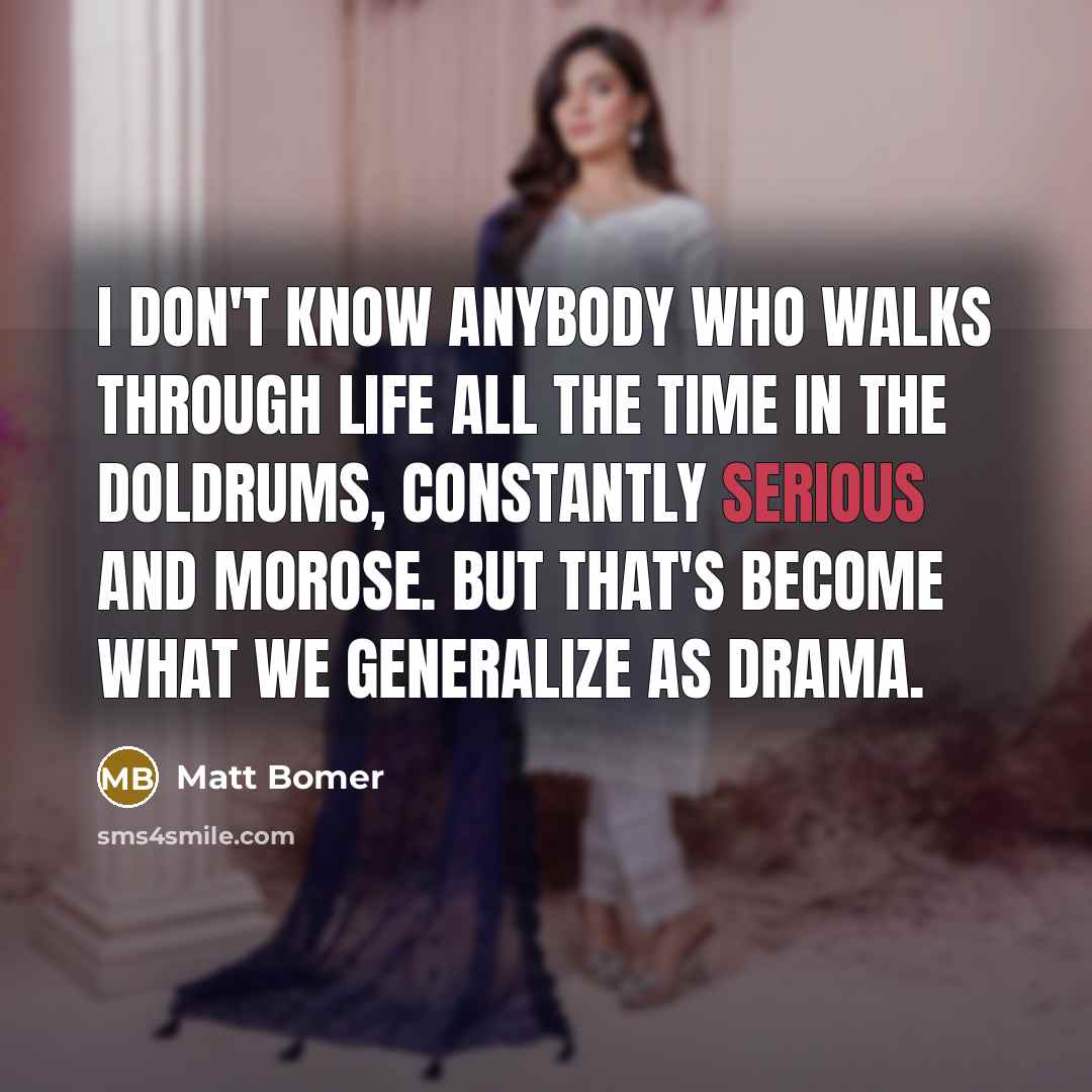 “I don't know anybody who walks through life all the…” quote by Matt Bomer