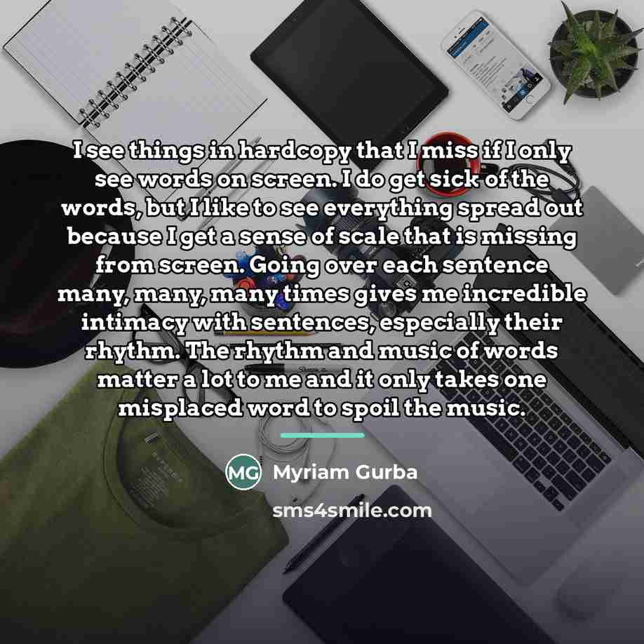 “I see things in hardcopy that I miss if I…” quote by Myriam Gurba