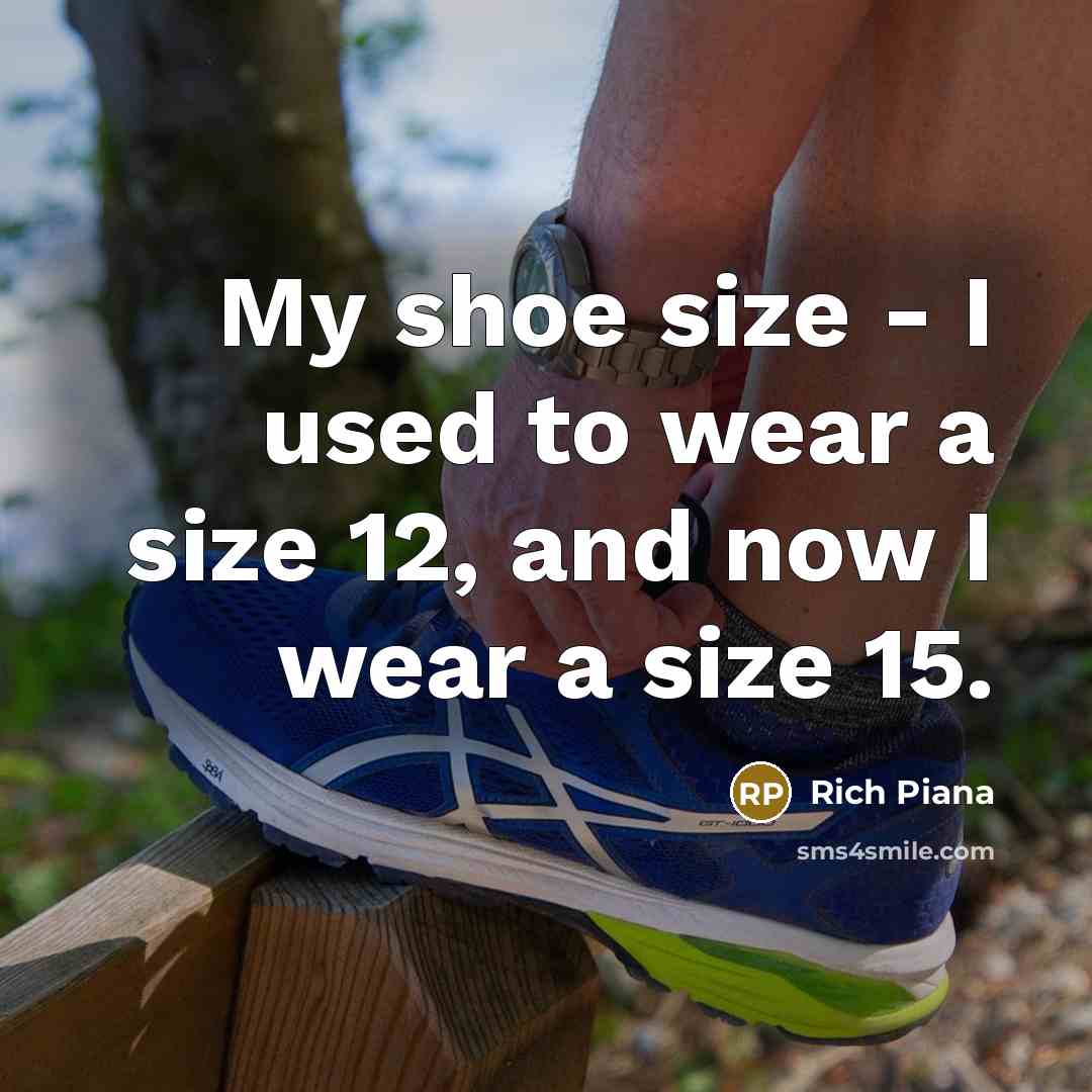 “My shoe size - I used to wear a size…” quote by Rich Piana