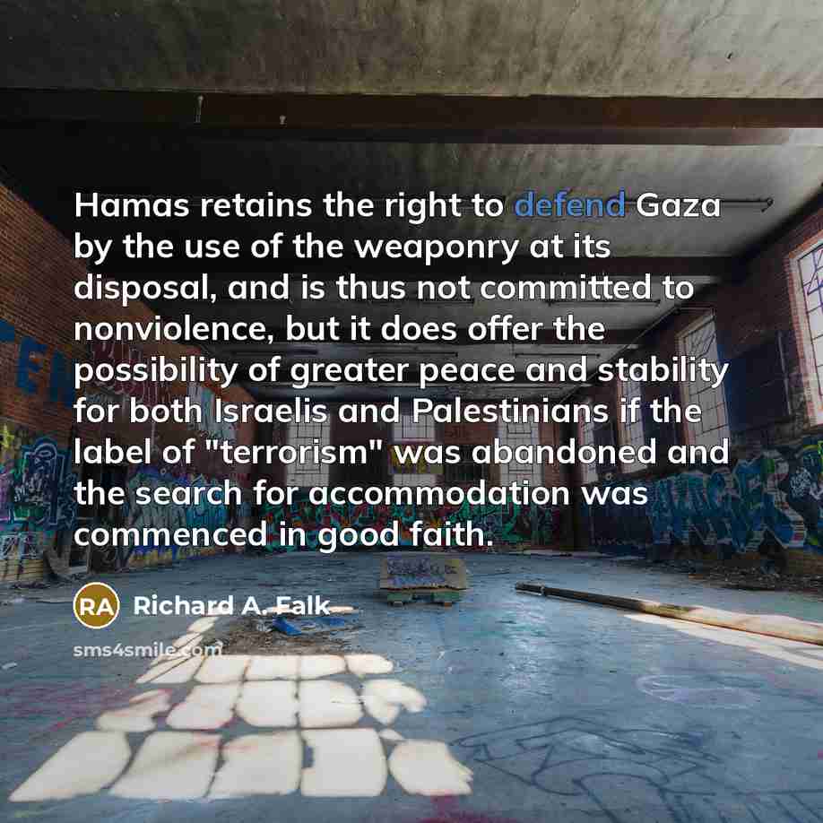 “Hamas retains the right to defend Gaza by the use…” quote by Richard A. Falk