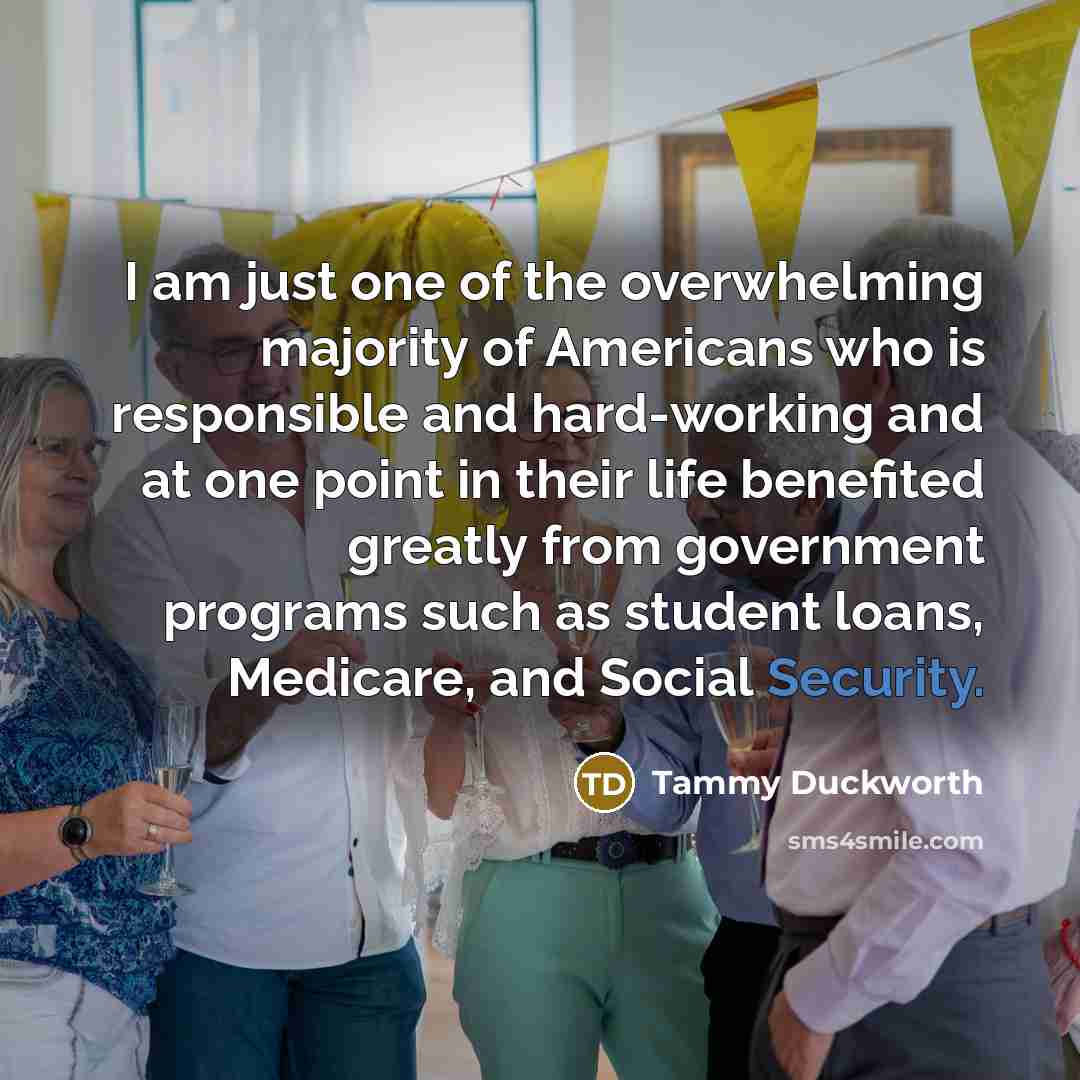 “I am just one of the overwhelming majority of Americans…” quote by Tammy Duckworth
