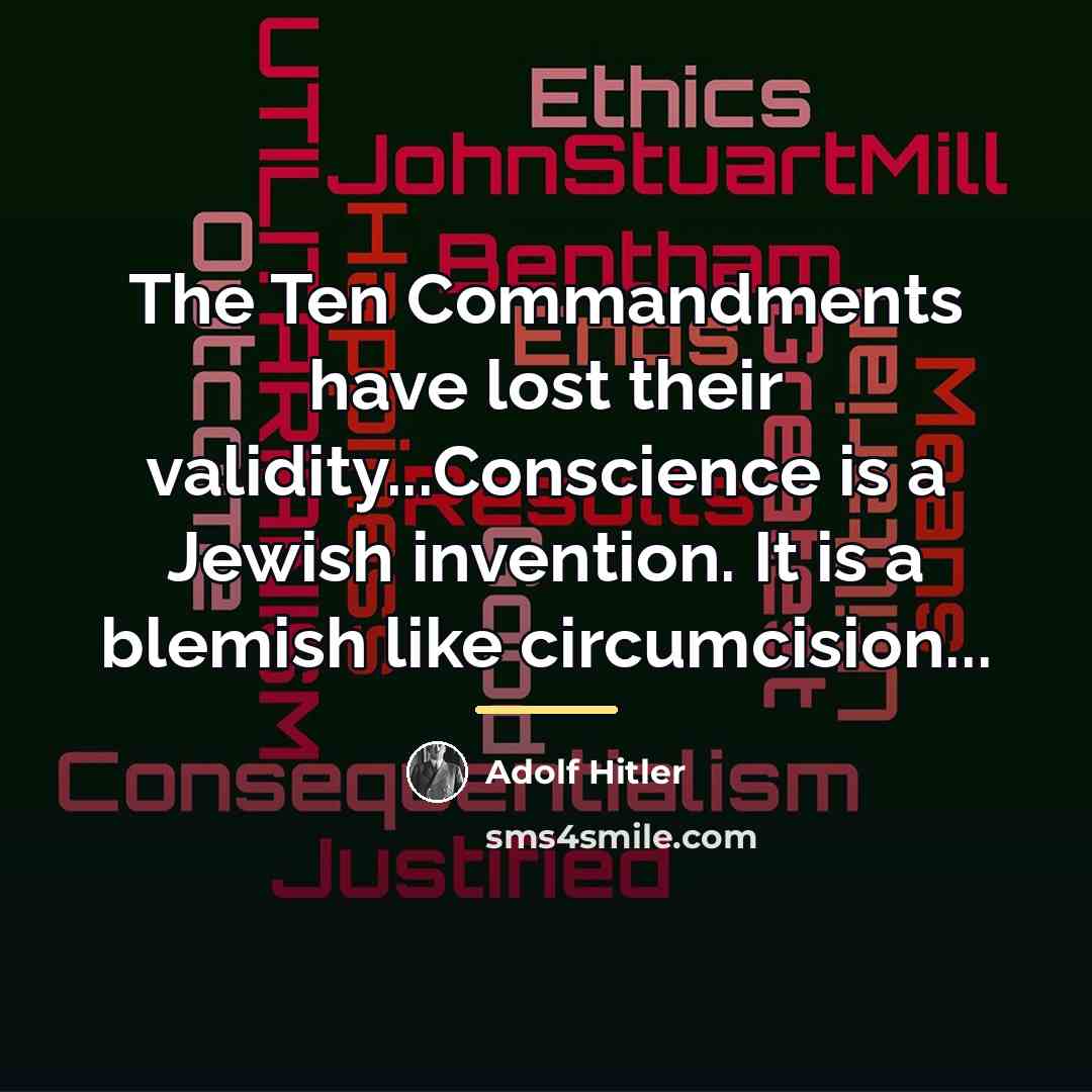 “The Ten Commandments have lost their validity...Conscience is a Jewish…” quote by Adolf Hitler