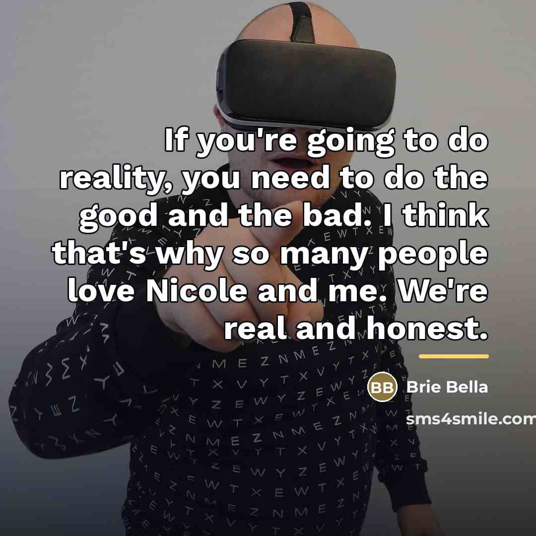 “If you're going to do reality, you need to do…” quote by Brie Bella