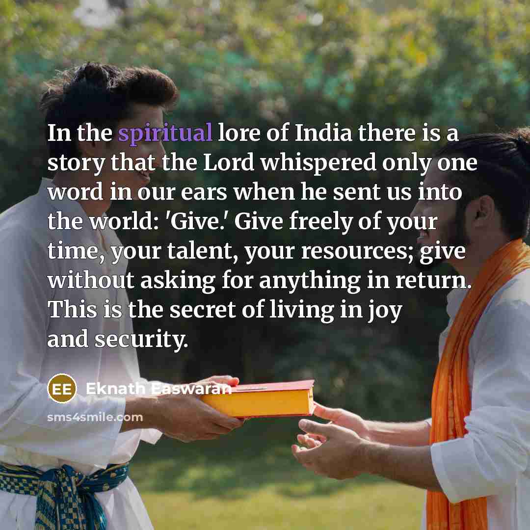 “In the spiritual lore of India there is a story…” quote by Eknath Easwaran