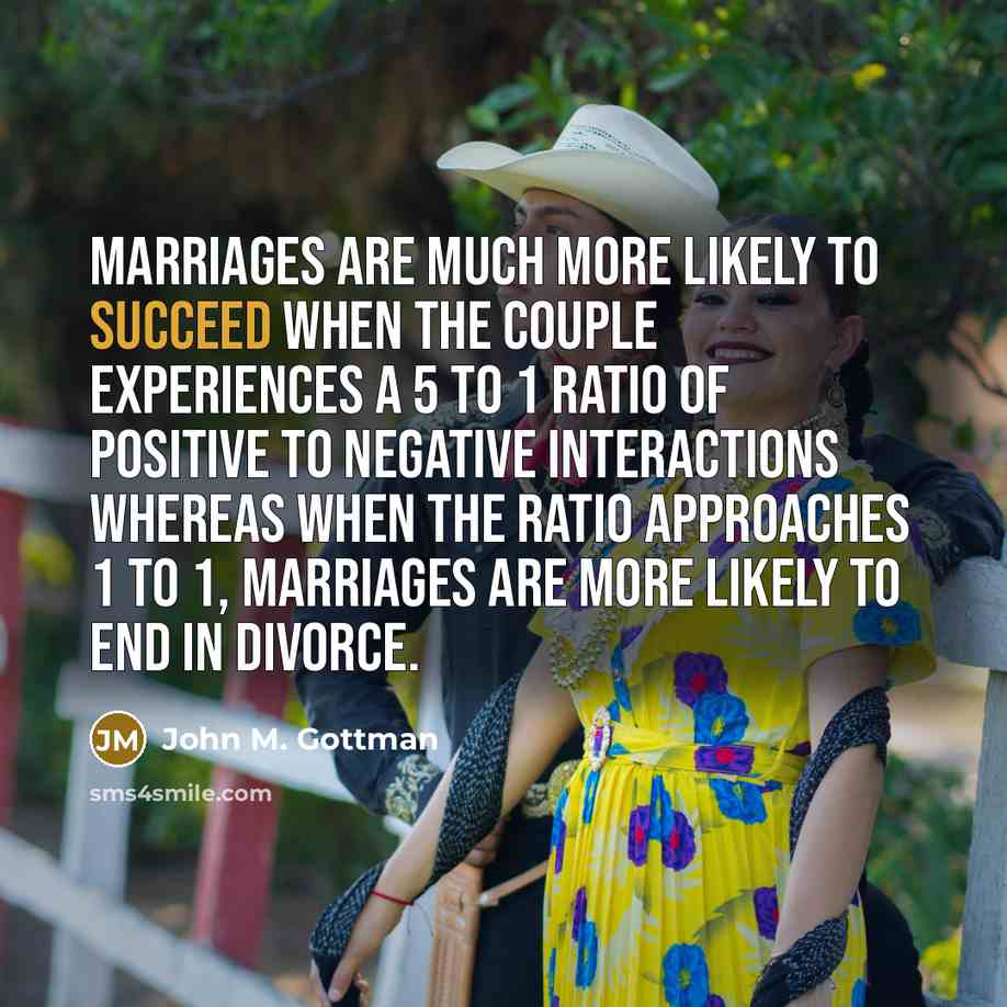 “Marriages are much more likely to succeed when the couple…” quote by John M. Gottman