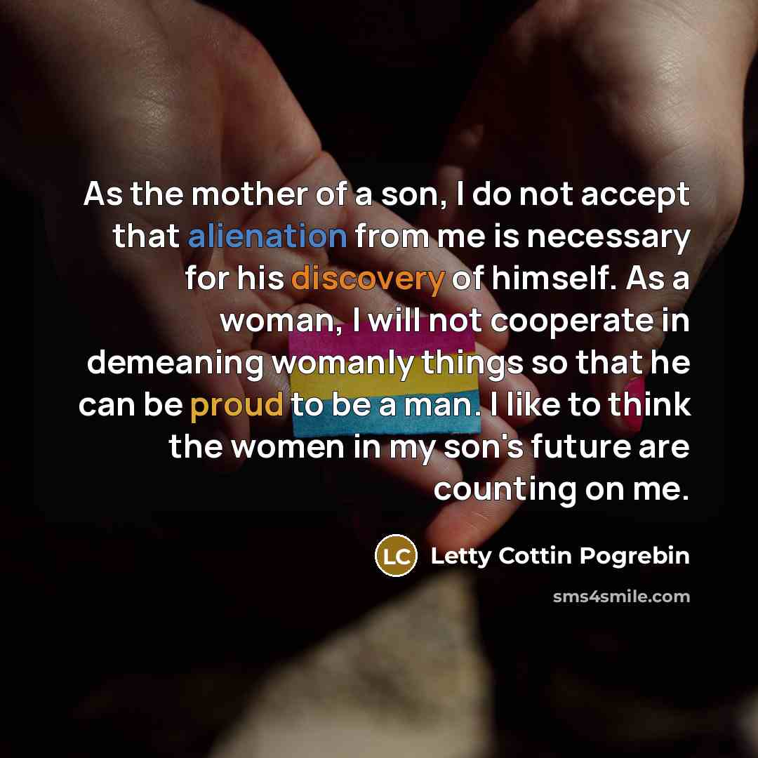 “As the mother of a son, I do not accept…” quote by Letty Cottin Pogrebin