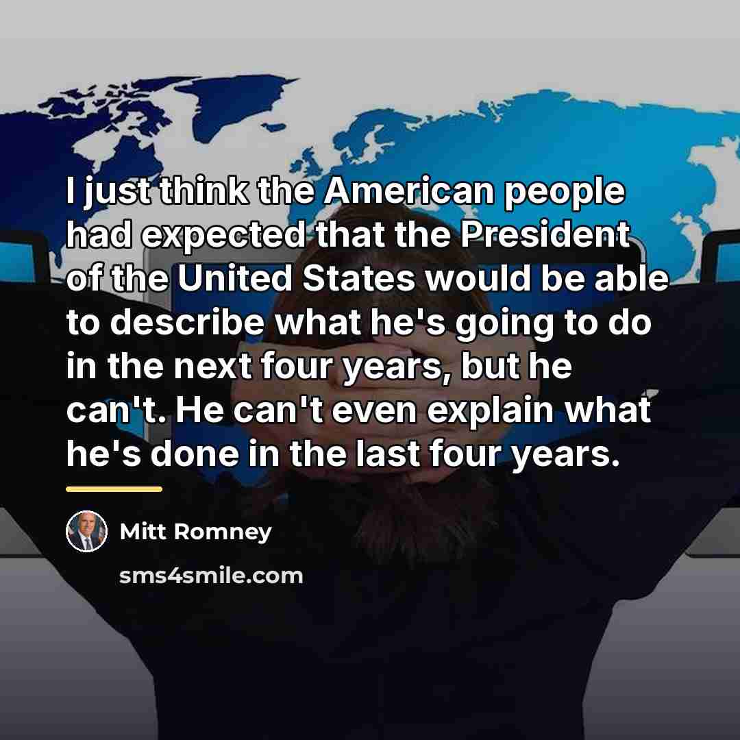 “I just think the American people had expected that the…” quote by Mitt Romney