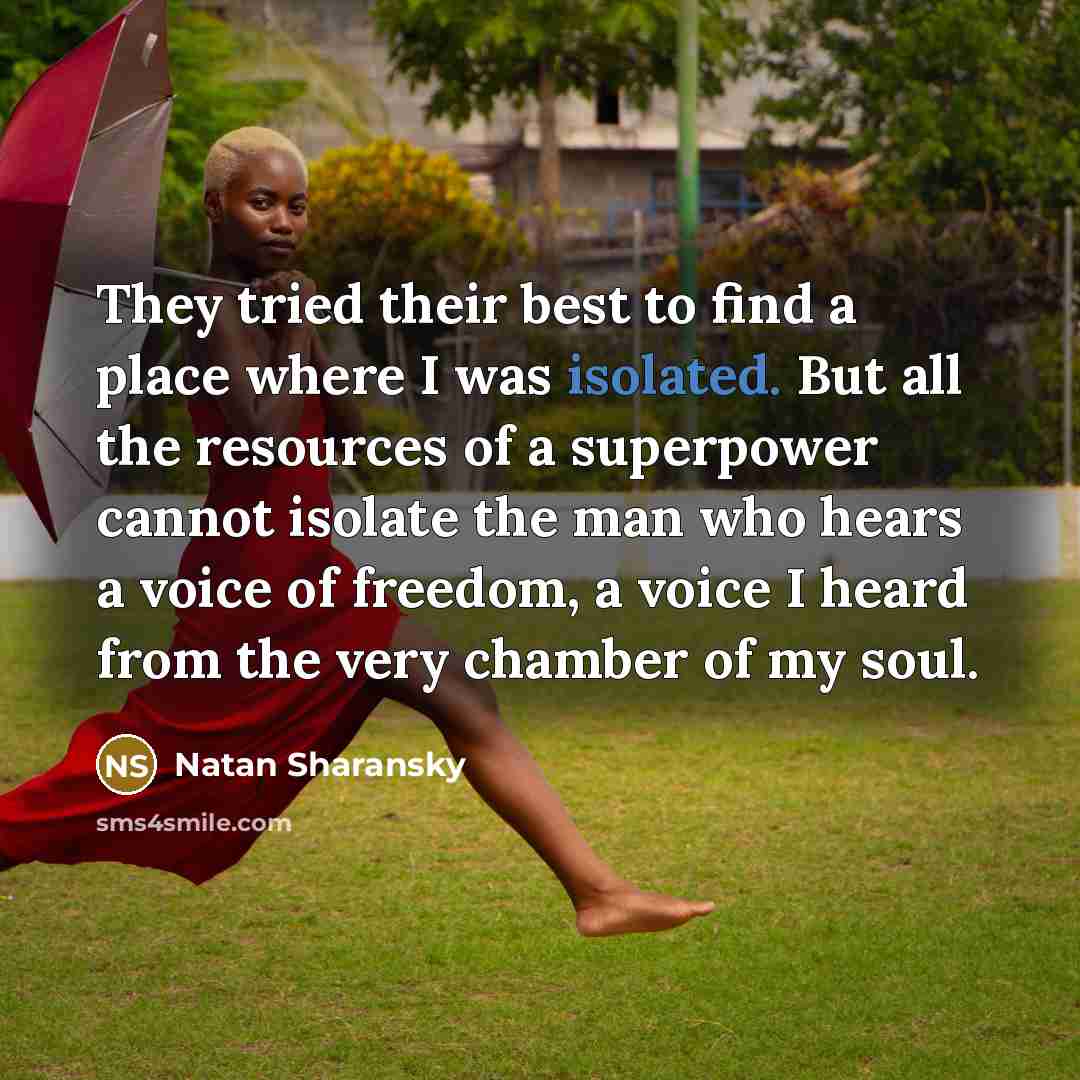 “They tried their best to find a place where I…” quote by Natan Sharansky