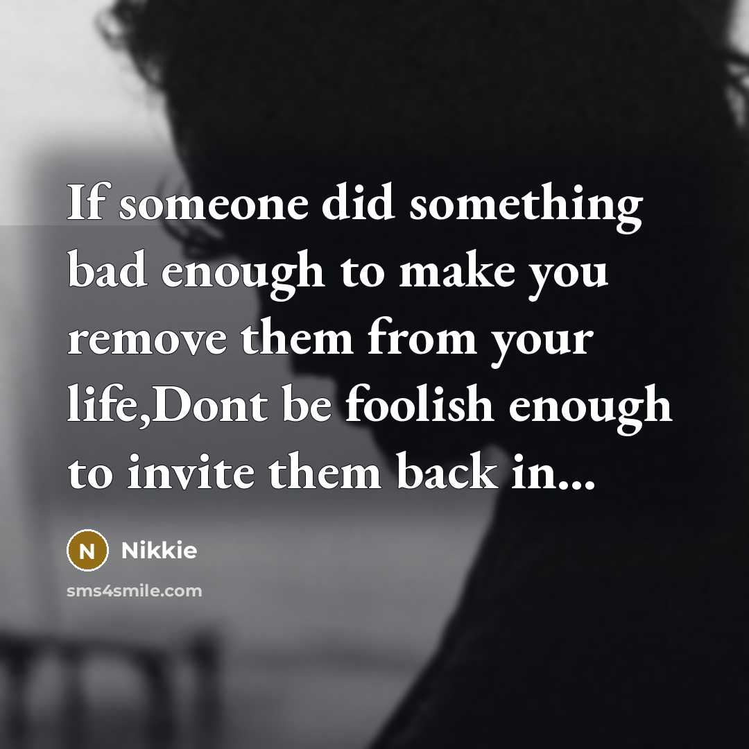 “If someone did something bad enough to make you remove…” quote by Nikkie