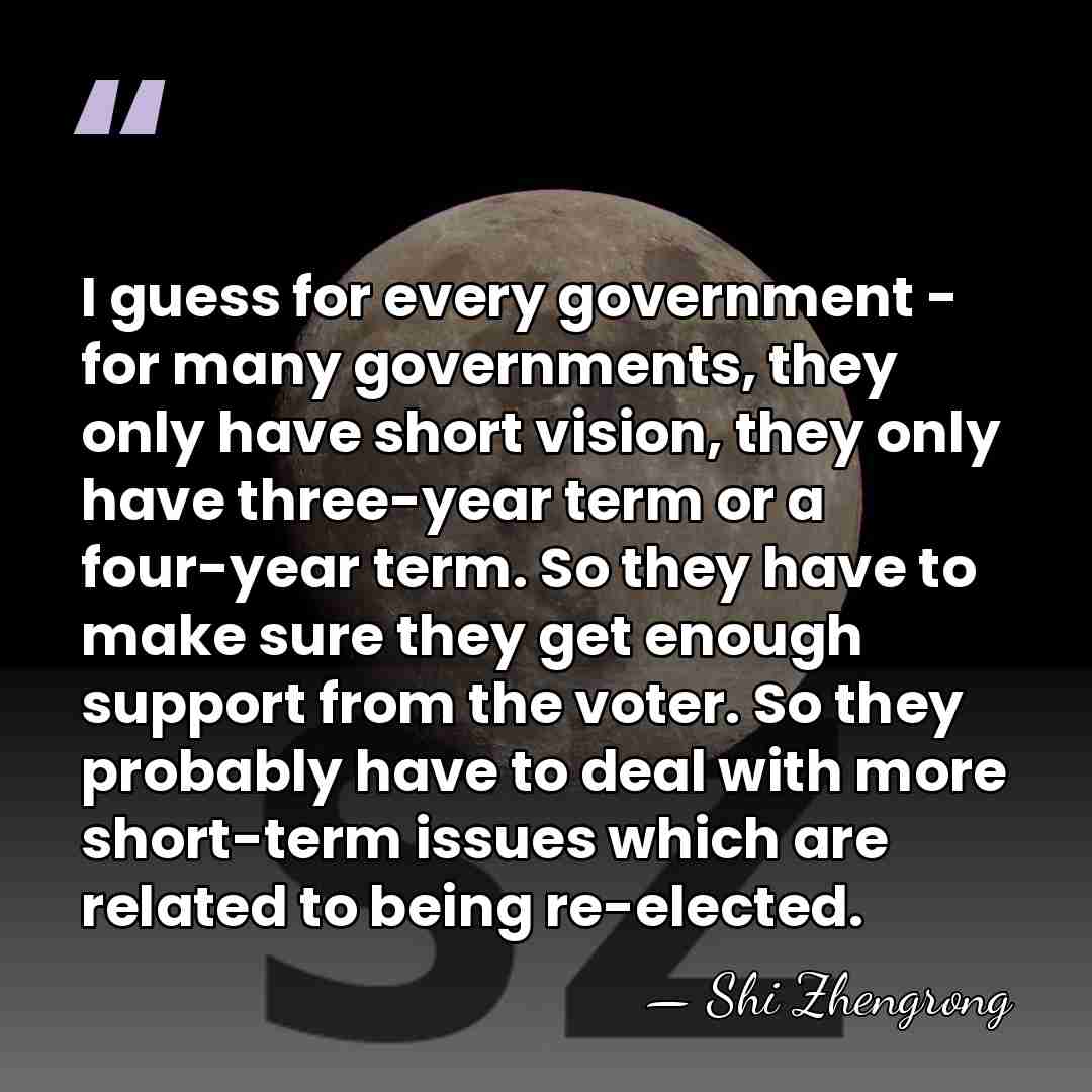 I guess for every government - for many governments, they only have&hellip; - Shi Zhengrong