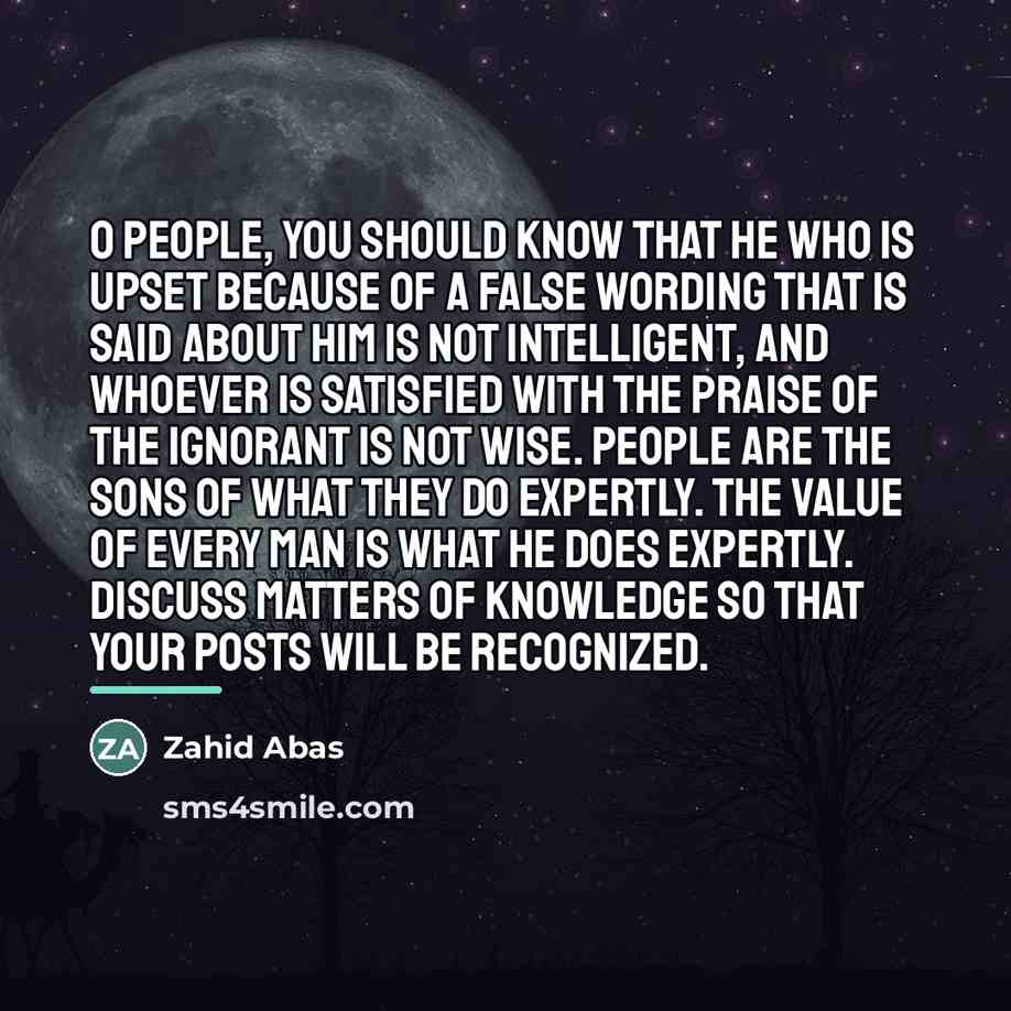 “O people, you should know that he who is upset…” quote by Zahid Abas