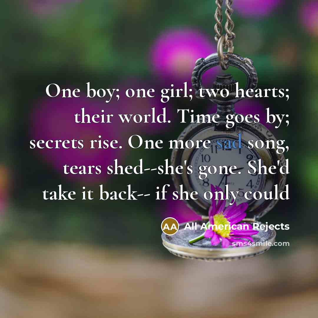 “One boy; one girl; two hearts; their world. Time goes…” quote by All American Rejects